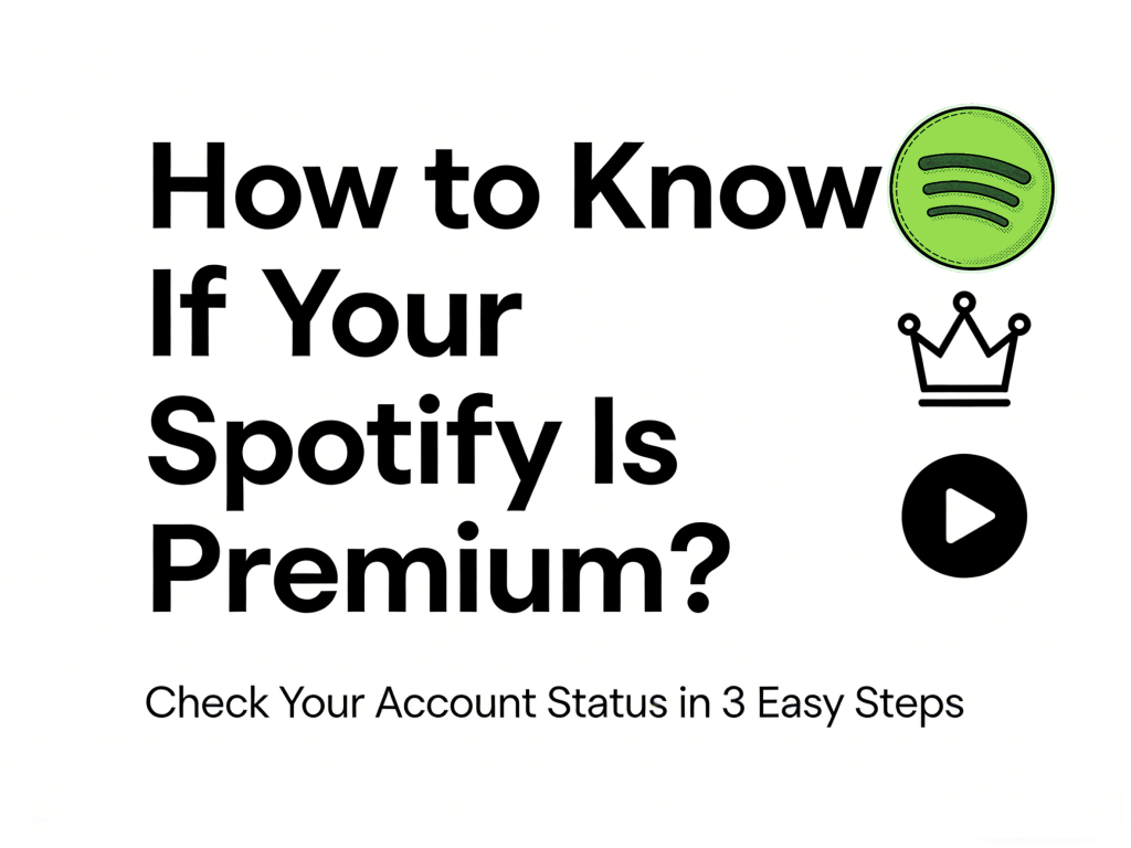 How to Know If Your Spotify Is Premium?