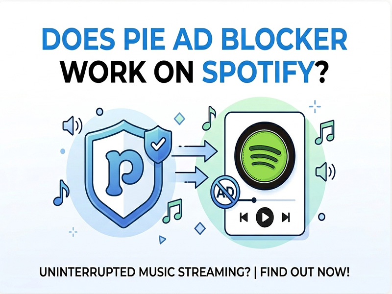Does Pie Ad Blocker Work on Spotify